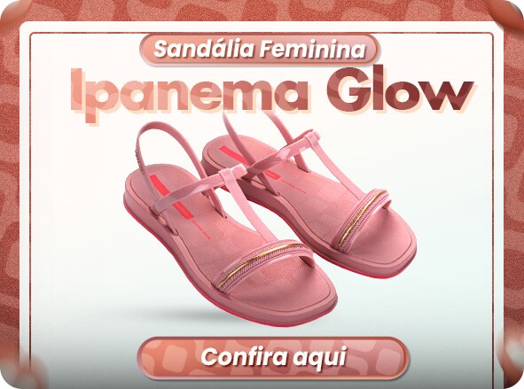 Sandália - Ipanema Glow - Atacado
